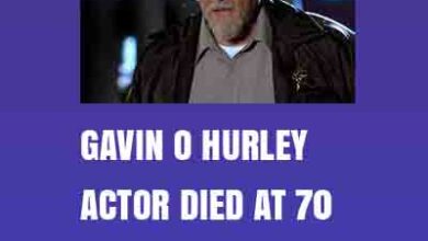 Gavin O Hurley - Actor Died At 70